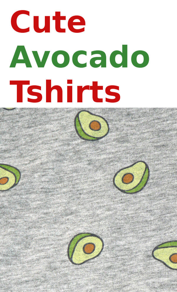Cute avocado tshirts, find out where to buy cute and soft avocado tshirts