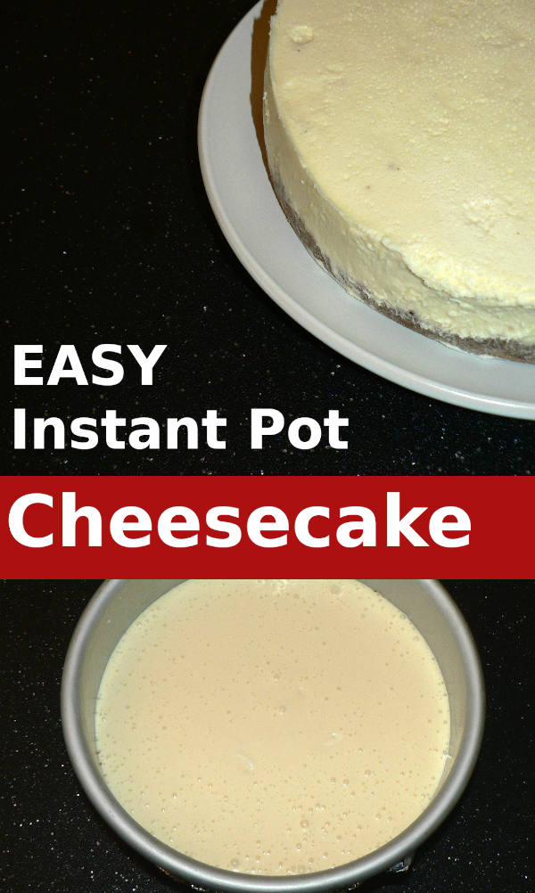 Easy Instant Pot Cheesecake