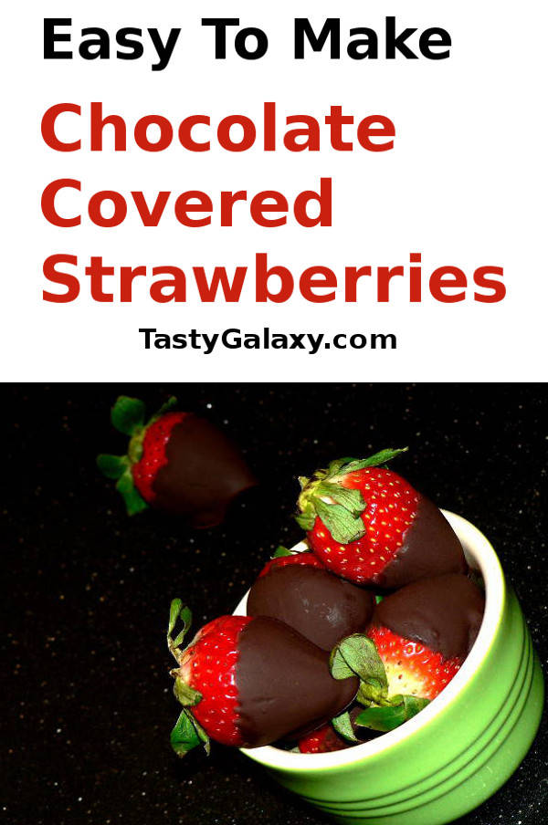 Easy Chocolate Covered Strawberries Recipe, a very easy to make and delicious dessert recipe. Make these Chocolate Covered Strawberries any time you need a simple and impressive dessert #chocolate #strawberries #dessert #dessertrecipes #recipe #cooking #summer #vegetarian #vegetarianrecipes