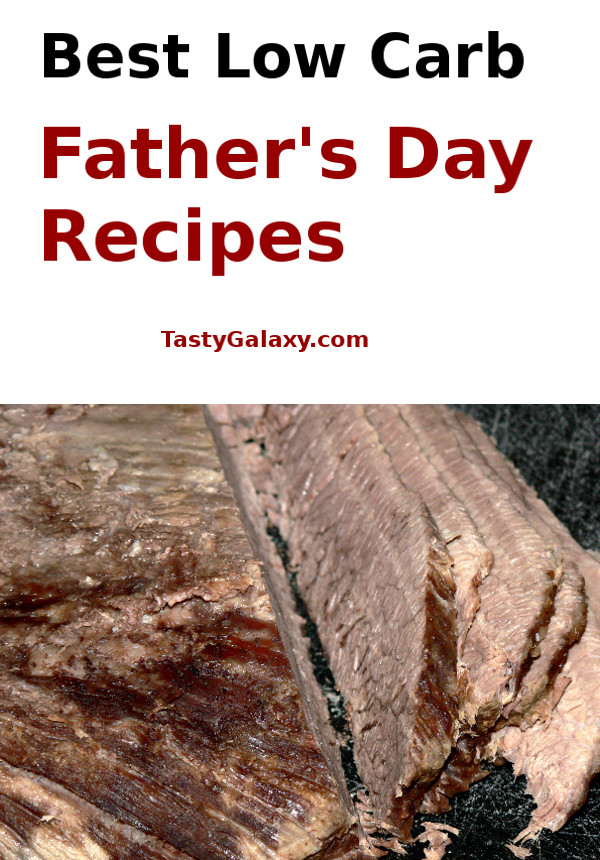 Best Low Carb Recipes for Fathers Day, find out the easiest, low carb recipes for Fathers Day! Take a look at delicious, keto, low carb Fathers Day recipes. # healthy #lowcarb #keto #instantpot #fathersday