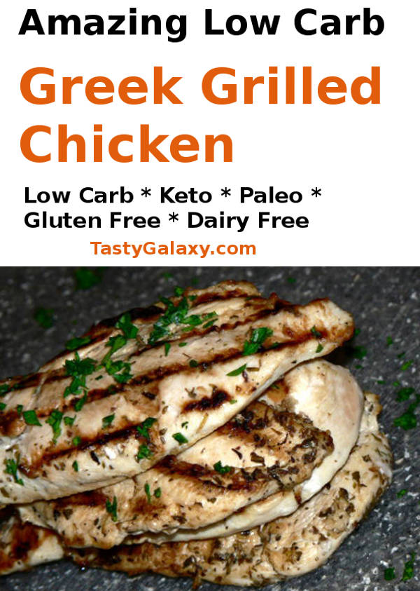 How to make amazingly delicious, low carb Greek Grilled Chicken. Find out the simplest recipe for the juiciest chicken ever! #lowcarb #lowcarbdiet #keto #ketodiet #healthyrecipes #healthyfood #chicken