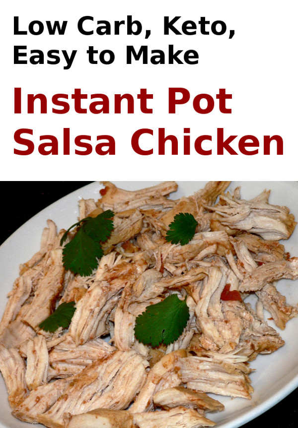 Easy Low Carb Instapot Salsa Chicken Recipe, find out the easiest recipe for making delicious, keto, low carb Instant Pot Salsa Chicken. Healthy, delicious, yummy chicken recipe, perfect for your low carb dinner menu #lowcab #keto #instantpot #chicken #healthy #lowcarbdiet #ketodiet #dinner #dinnerrecipes #maincourse #tacos #healthyrecipes #healthyfood #healthylifestyle #healthyeating #recipe #food #cooking #instantpot #salsa
