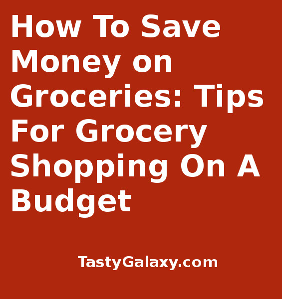 How To Save On Groceries: Grocery Shopping on a Budget. Best tips on how you can save money on groceries, immediately!